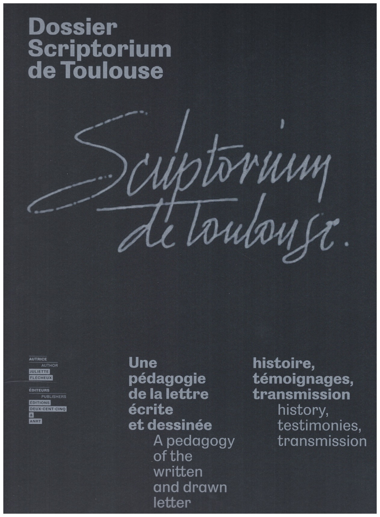 FLÉCHEUX, Juliette; SESMA PRIETO, Manuel; HUOT-MARCHAND, Thomas; MIDDENDORP, Jan - Dossier Scriptorium de Toulouse